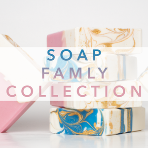 Soap Family Collection